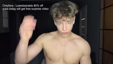 lukedesirable online show from March 3, 8:16 pm