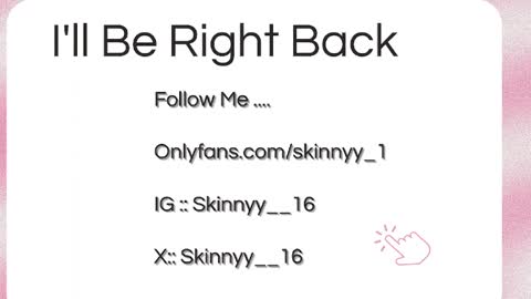 Skinnyy   online show from May 22, 8:21 am
